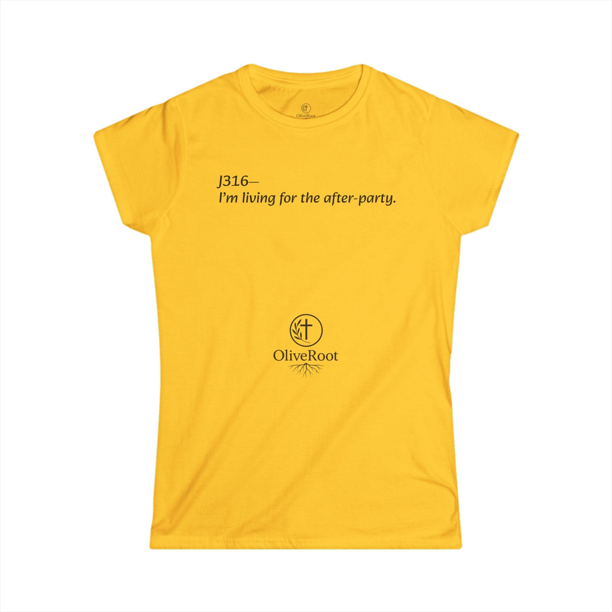 Christian Women's Form Fitting Tee - J316—I'm living for the after-party