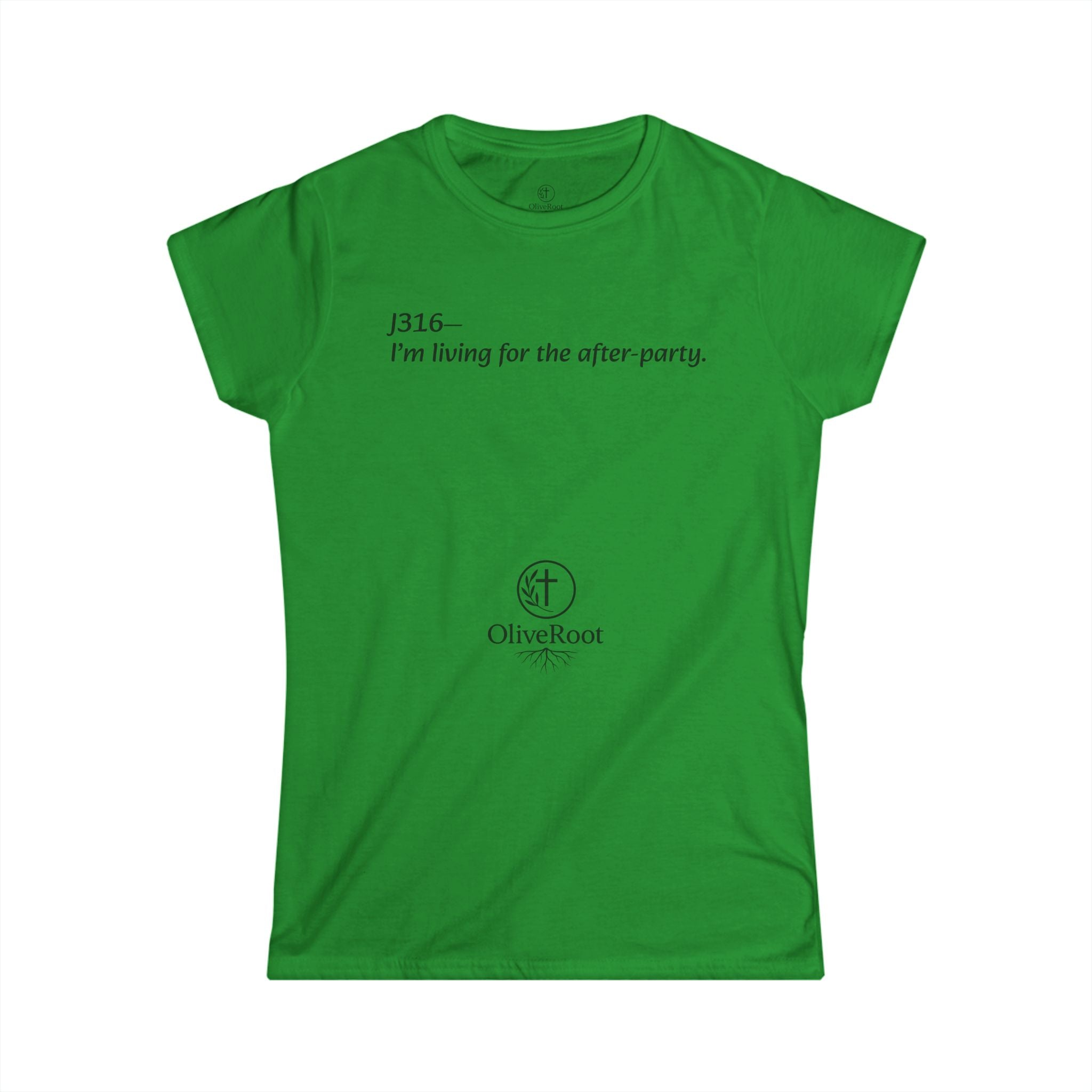 Christian Women's Form Fitting Tee - J316—I'm living for the after-party